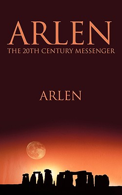 Arlen the 20th Century Messenger