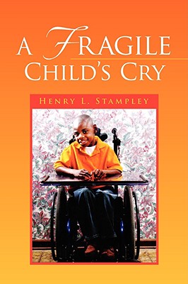 A Fragile Child’s Cry