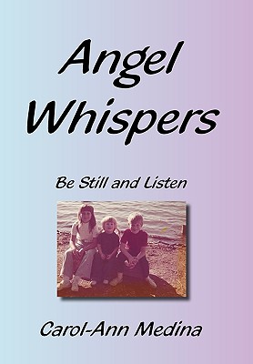 Angel Whispers: Be Still and Listen