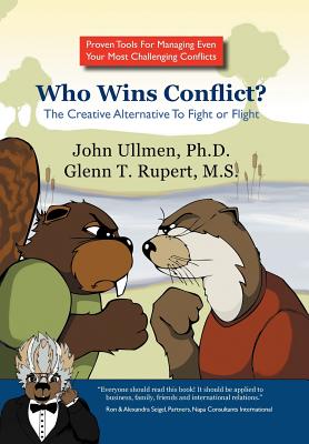 Who Wins Conflict?: The Creative Alternative to Fight or Flight