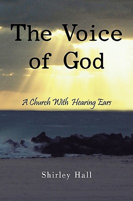 The Voice of God: A Church With Hearing Ears