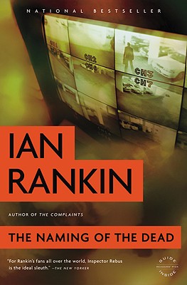 The Naming of the Dead: An Inspector Rebus Novel