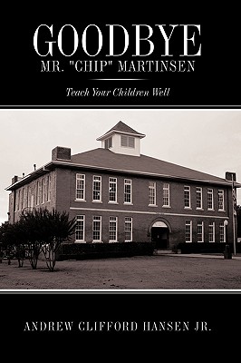Goodbye Mr. ”Chip” Martinsen: Teach Your Children Well