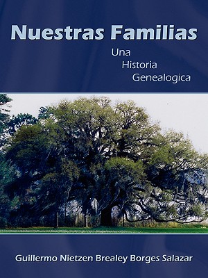 Nuestras Familias: Una Historia Genealogica