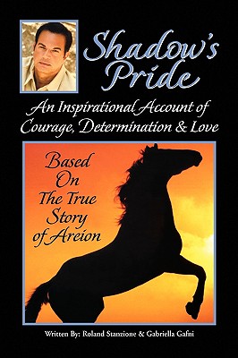 Shadow’s Pride: An Inspirational Account of Courage, Determination, & Love