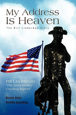 My Address Is Heaven: The Bill Linderman Story