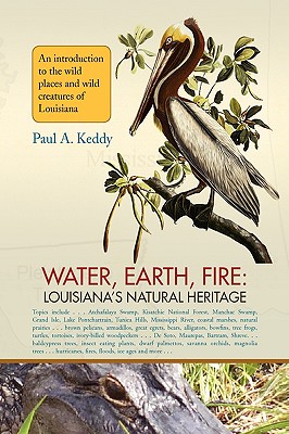 Water, Earth, Fire: Louisiana’s Natural Heritage