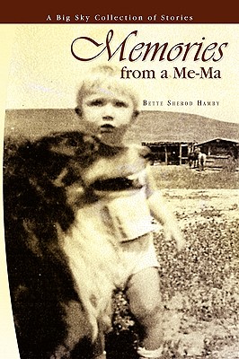 Memories from a Me-ma: A Big Sky Collection of Stories