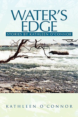 Water’s Edge: Stories by Kathleen O’connor