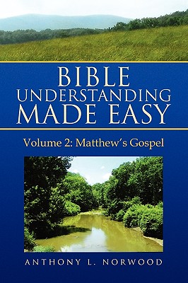 Bible Understanding Made Easy: Matthew’s Gospel