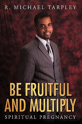 Be Fruitful and Multiply: Spiritual Pregnancy