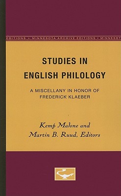 Studies in English Philology: A Miscellany in Honor of Frederick Klaeber