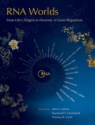 RNA Worlds: From Life’s Origins to Diversity in Gene Regulation