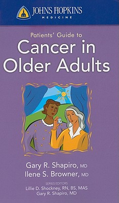 Johns Hopkins Patients’ Guide to Cancer in Older Adults