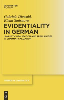 Evidentiality in German: Linguistic Realization and Regularities in Grammaticalization