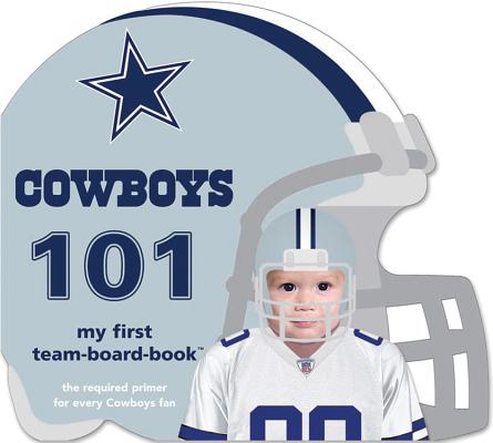Dallas Cowboys 101: My First Team-Board-Book