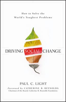 Driving Social Change: How to Solve the World’s Toughest Problems