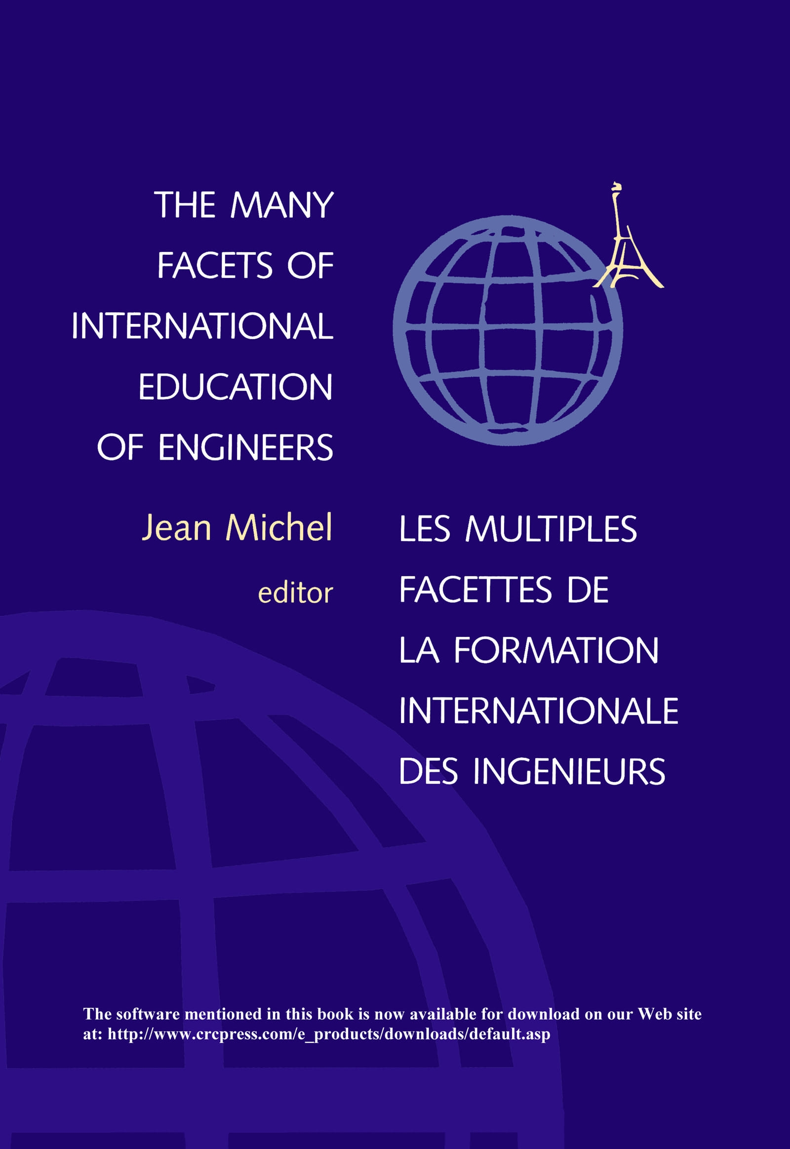 The Many Facets of International Education of Engineers: Proceedings of the International Conference Sefi 2000, Paris, France, 6