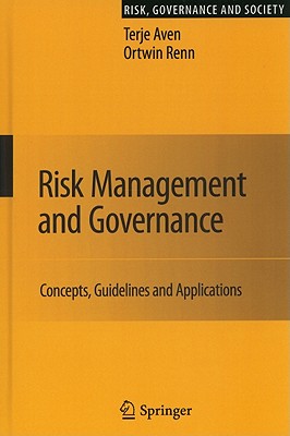Risk Management and Governance: Concepts, Guidelines and Applications