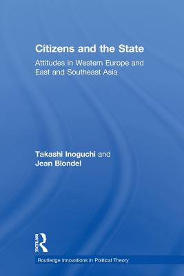 Citizens and the State: Attitudes in Western Europe and East and Southeast Asia