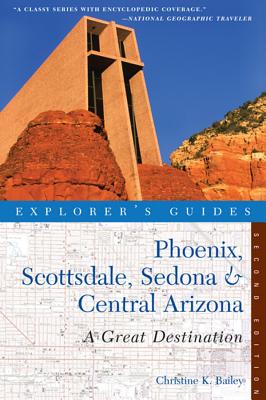 Explorer’s Guides Phoenix, Scottsdale, Sedona & Central Arizona: A Great Destination