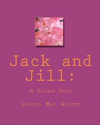 Jack and Jill: A Village Story