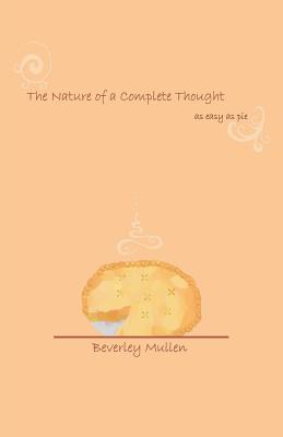 The Nature of a Complete Thought: As Easy As Pie