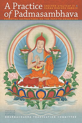 A Practice of Padmasambhava: Essential Intructions on the Path to Awakening