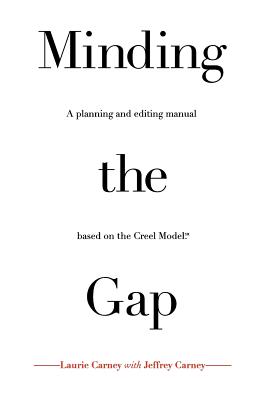 Minding the Gap: A Planning and Editing Manual Based on the Creel Modelsm