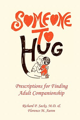 Someone to Hug: Prescriptions for Finding Adult Companionship
