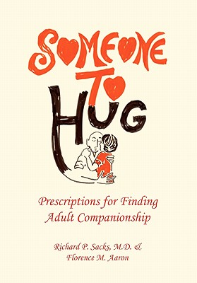 Someone to Hug: Prescriptions for Finding Adult Companionship