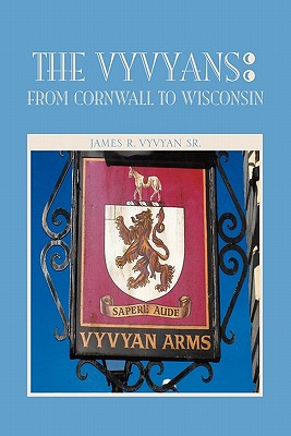 The Vyvyans: From Cornwall to Wisconsin