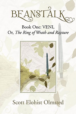 Beanstalk: Veni, Or, the Ring of Wrath and Rapture