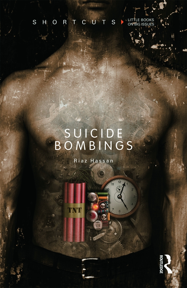 Suicide Bombings. by Riaz Hassan