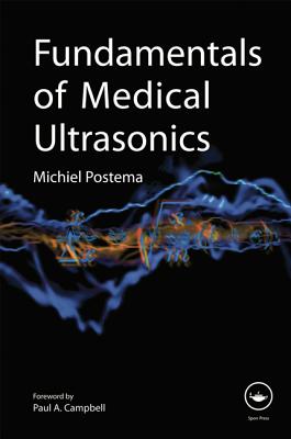 Fundamentals of Medical Ultrasonics. Michiel Postema