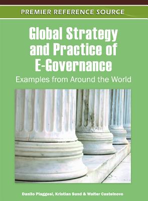 Global Strategy and Practice of E-Governance: Examples from Around the World