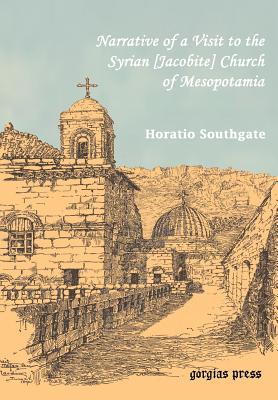 Narrative of a Visit to the Syrian Jacobite Church of Mesopotamia