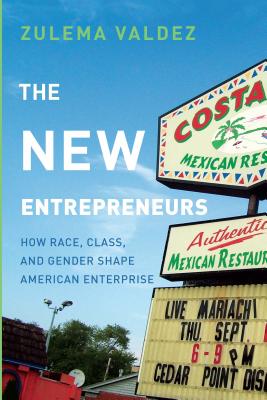 The New Entrepreneurs: How Race, Class, and Gender Shape American Enterprise
