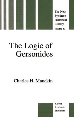 The Logic of Gersonides: A Translation of Sefer Ha-Heqqesh Ha-Yashar