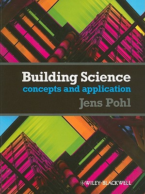 Building Science: Concepts and Application