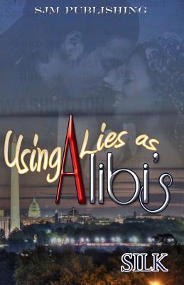 Using Lies As Alibi’s