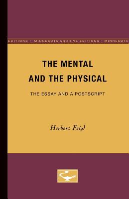 The ”Mental” and the ”Physical”: The Essay and a Postscript