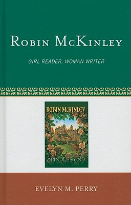 Robin McKinley: Girl Reader, Woman Writer