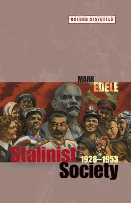 Stalinist Society: 1928-1953