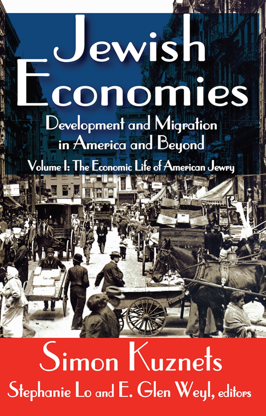 Jewish Economies: Development and Migration in America and Beyond: The Economic Life of American Jewry