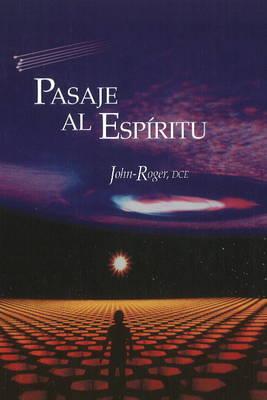 Pasaje al espiritu / Passage to the spirit