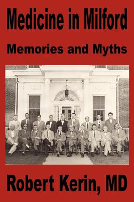 Medicine In Milford: Memories And Myths