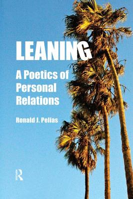 Leaning: A Poetics of Personal Relations