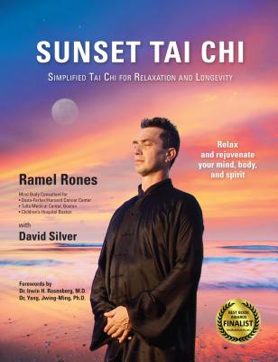 Sunset Tai Chi: Simplified Tai Chi for Relaxation and Longevity