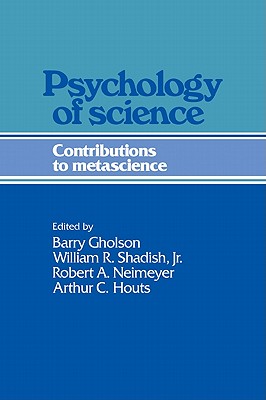 Psychology of Science: Contributions to Metascience